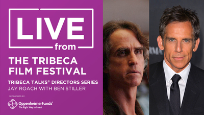 Watch: Live From Tribeca Talks®  Directors Series: Jay Roach with Ben Stiller
