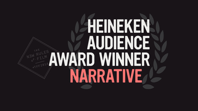 Heineken Audience Award Winner- Narrative