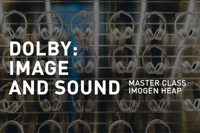 Tribeca Talks: Master Class - Dolby: Image and Sound Master Class with Imogen Heap