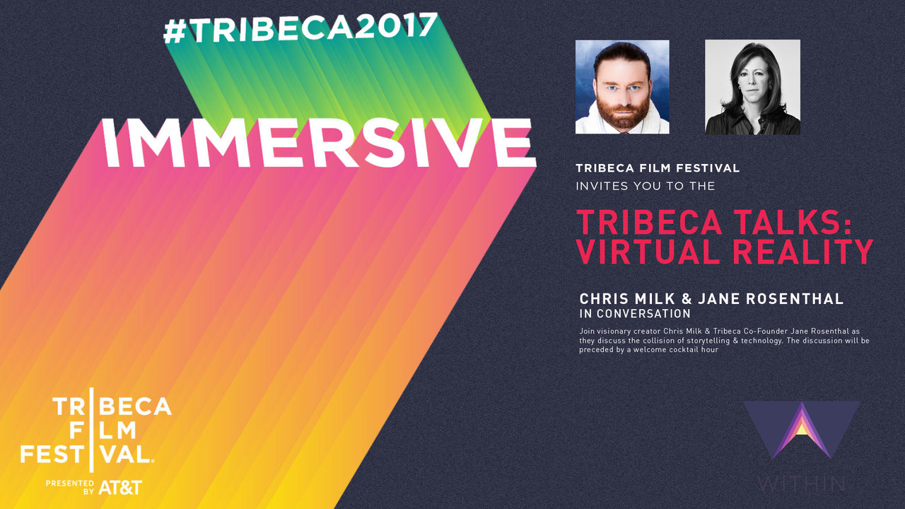 Tribeca Talks: Virtual Reality - Chris Milk & Jane Rosenthal