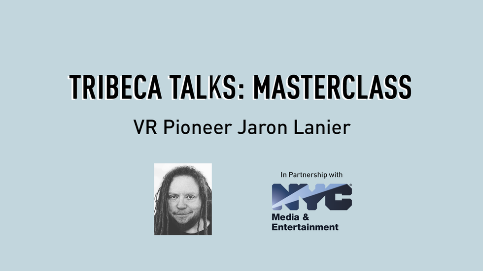 Tribeca Talks: Master Class - VR Pioneer Jaron Lanier