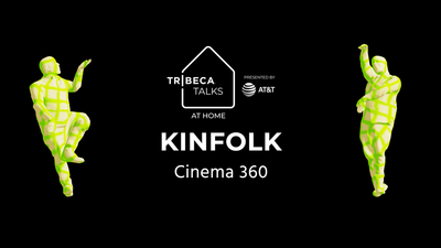 Tribeca Talks: At Home – Cinema360 Panel: Kinfolk