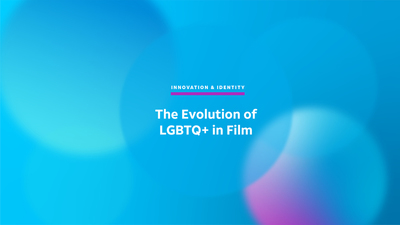 Innovation and Identity: The Evolution of LBGTQ+ Representation in Film