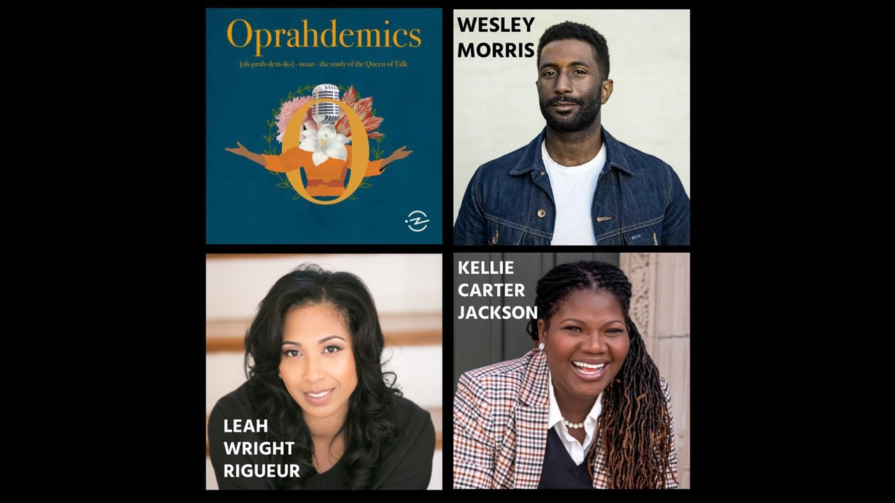 A Live from Tribeca Recording: Oprahdemics (Kellie Carter Jackson, Leah Wright Rigueur, Wesley Morris)