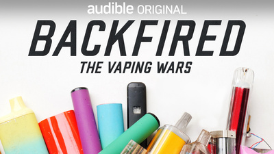 World Premiere of Backfired: The Vaping Wars
