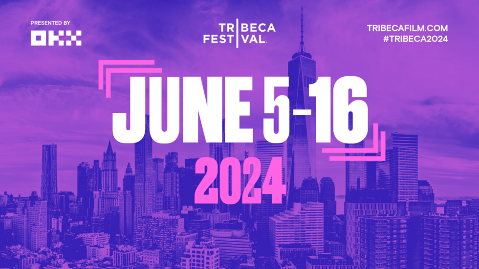 #TRIBECA2024: FESTIVAL DATES ANNOUNCED